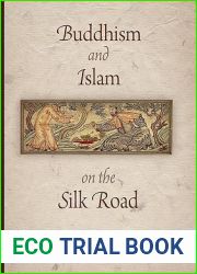 Buddhism and Islam on the Silk Road (Encounters with Asia)