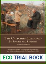 The Catechism Explained: By Stories and Examples