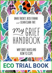 My Grief Handbook: Why Grief Hurts and How to Cope