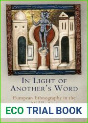 In Light of Another|s Word: European Ethnography in the Middle Ages