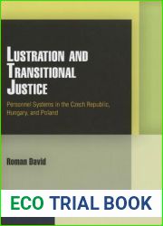 Lustration and Transitional Justice: Personnel Systems in the Czech Republic, Hungary, and Poland (Pennsylvania Studies in Human Rights)