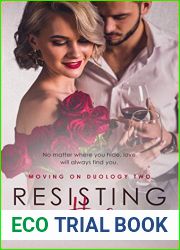 Resisting Her (Moving On Duology Book 2)
