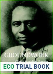 Groundwork: Charles Hamilton Houston and the Struggle for Civil Rights