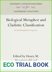 Biological Metaphor and Cladistic Classification: An Interdisciplinary Perspective (Anniversary Collection)