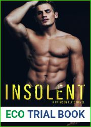 Insolent (Crimson Elite, #4)