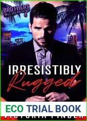 Irresistibly Rugged (Brothers in Revenge, #6)