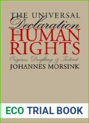 The Universal Declaration of Human Rights: Origins, Drafting, and Intent (Pennsylvania Studies in Human Rights)