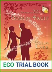 Goblin Fruit (Mysterious Charm, #2)
