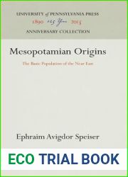Mesopotamian Origins: The Basic Population of the Near East (Anniversary Collection)