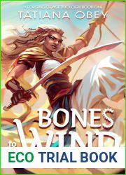 Bones to the Wind (A Forging of Age, #1)