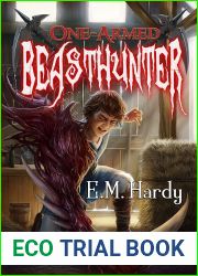 One-Armed Beasthunter (Aberrant Farmer #1)