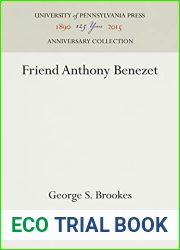 Friend Anthony Benezet (Anniversary Collection)