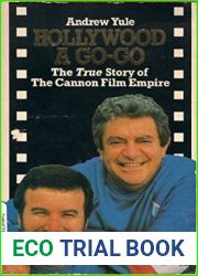 Hollywood a Go-Go. The True Story of The Cannon Film Empire