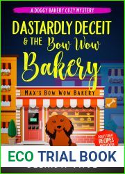 Dastardly Deceit and The Bow Wow Bakery: A Doggy Bakery Cozy Mystery