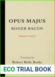 Opus Majus, Volumes 1 and 2