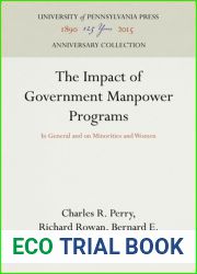The Impact of Government Manpower Programs: In General and on Minorities and Women (Anniversary Collection)