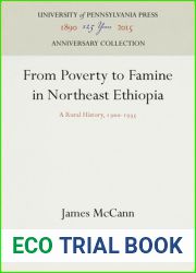 From Poverty to Famine in Northeast Ethiopia: A Rural History, 19-1935 (Anniversary Collection)