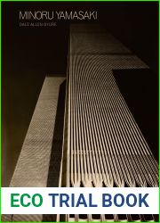 Minoru Yamasaki: Humanist Architecture for a Modernist World