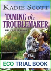 Taming the Troublemaker (Hills of Texas, #3)
