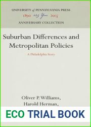 Suburban Differences and Metropolitan Policies: A Philadelphia Story (Anniversary Collection)