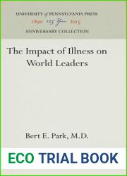 The Impact of Illness on World Leaders (Anniversary Collection)
