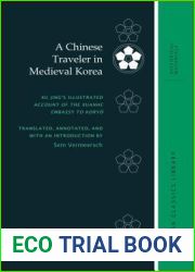 A Chinese Traveler in Medieval Korea: Xu Jing|s Illustrated Account of the Xuanhe Embassy to Koryo (Korean Classics Library: Historical Materials, 2)
