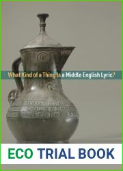 What Kind of a Thing Is a Middle English Lyric? (The Middle Ages Series)