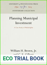 Planning Municipal Investment: A Case Study of Philadelphia