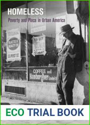 Homeless: Poverty and Place in Urban America