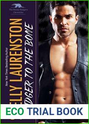 Badger to the Bone (Honey Badger Chronicles, #3)