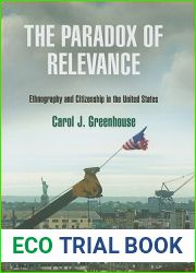 The Paradox of Relevance: Ethnography and Citizenship in the United States
