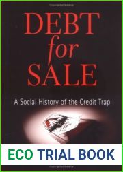 Debt for Sale: A Social History of the Credit Trap