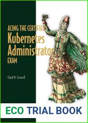 Acing the Certified Kubernetes Administrator Exam