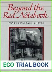Beyond the Red Notebook: Essays on Paul Auster