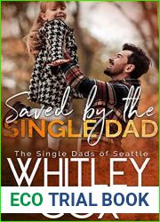 Saved by the Single Dad (The Single Dads of Seattle, #3)