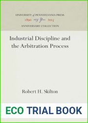 Industrial Discipline and the Arbitration Process (Anniversary Collection)