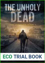 The Unholy Dead (The Unbidden, #1)