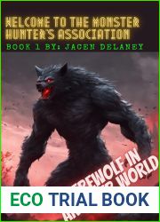 Werewolf in Another World: Book 1: Welcome to the Monster Hunter|s Association