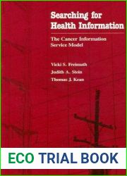 Searching for Health Information: The Cancer Information Service Model (Anniversary Collection)