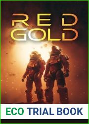 Red Gold: A Hard Science Fiction Novel