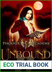 Unbound (Phoenix Academy Beginnings, #2)
