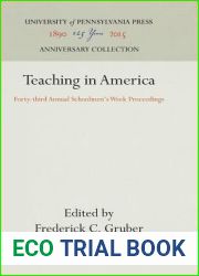 Teaching in America: Forty-third Annual Schoolmen|s Week Proceedings (Anniversary Collection)