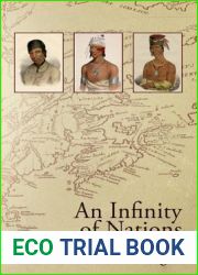 An Infinity of Nations: How the Native New World Shaped Early North America (Early American Studies)