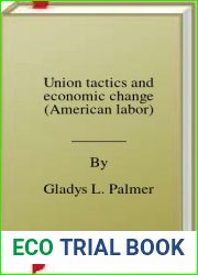Union tactics and economic change (American labor)