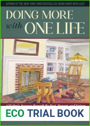 Doing More with One Life: A Writer|s Journey through the Past, Present, and Future