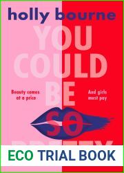 You Could Be So Pretty