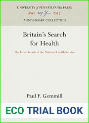 Britain|s Search for Health: The First Decade of the National Health Service