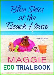 Blue Skies at the Beach House: Feel Good Beachy Women|s Fiction (Diamond Beach, #5))