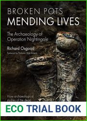 Broken Pots, Mending Lives: The Archaeology of Operation Nightingale