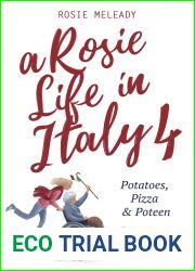 A Rosie Life In Italy 4: Potatoes, Pizza and Poteen